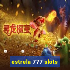 estrela 777 slots